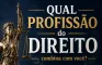 Qual profissão do Direito combina com você?