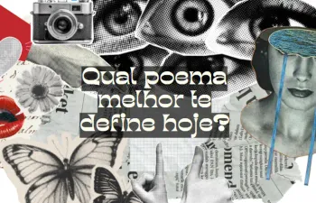 Qual poema de Cecília Meireles melhor te define hoje?