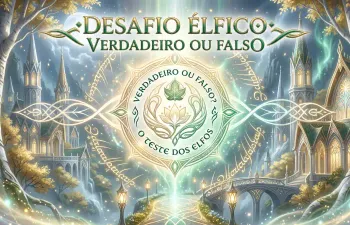O teste dos elfos (de Tolkien) : quanto você sabe sobre eles?